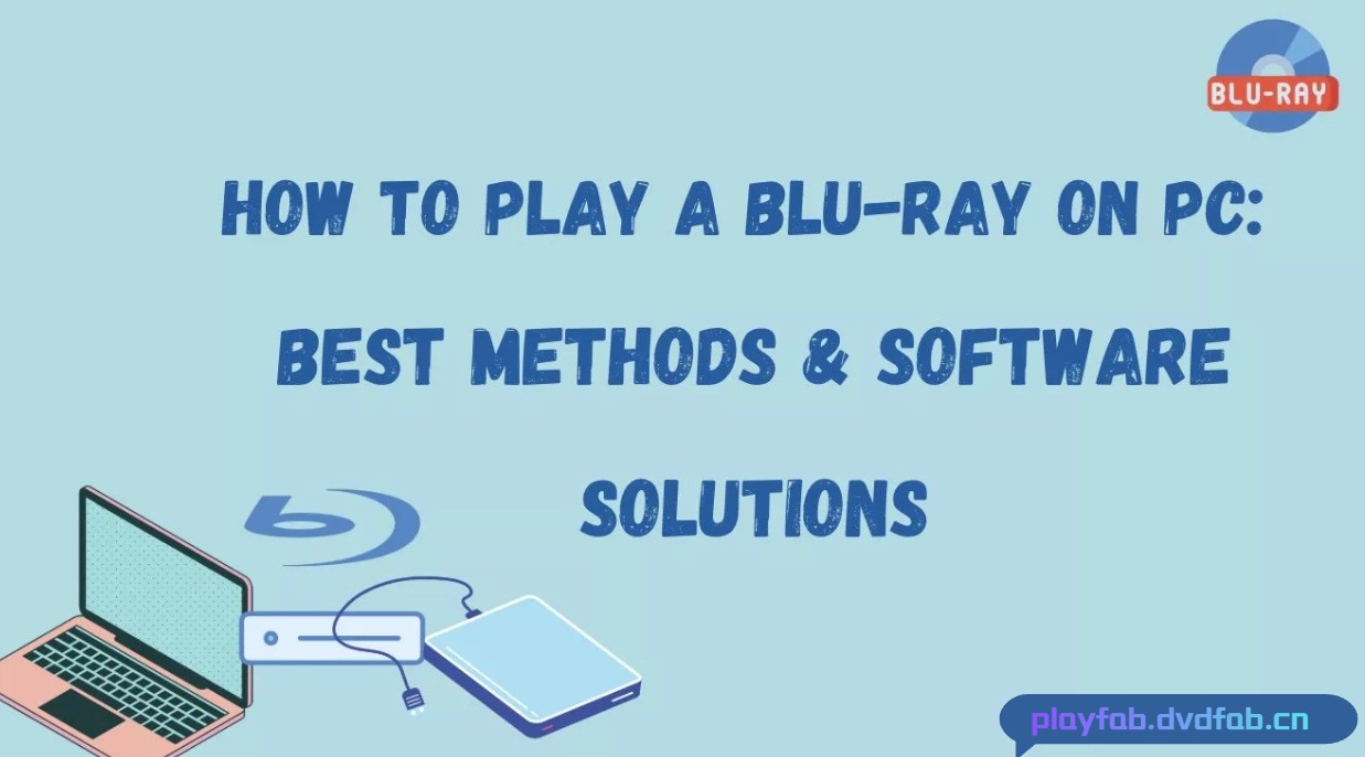 How to Play Blu-ray on PC and Fix Windows Playback Errors