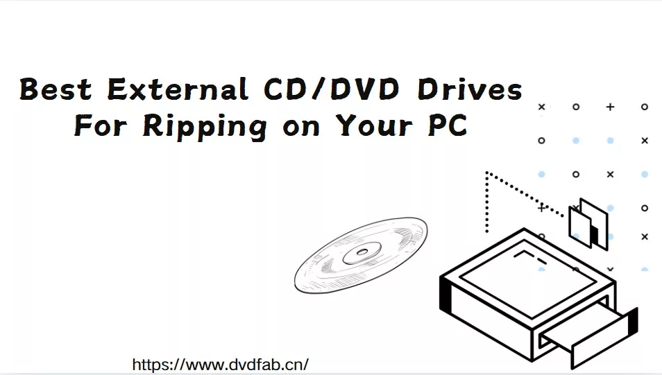 6 Best External CD/DVD Drives For Ripping on Your PC