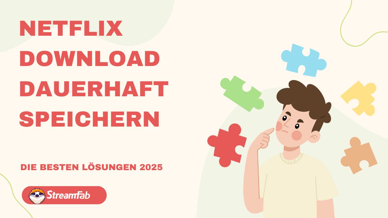 Netflix Download dauerhaft speichern – Die besten Lösungen 2025