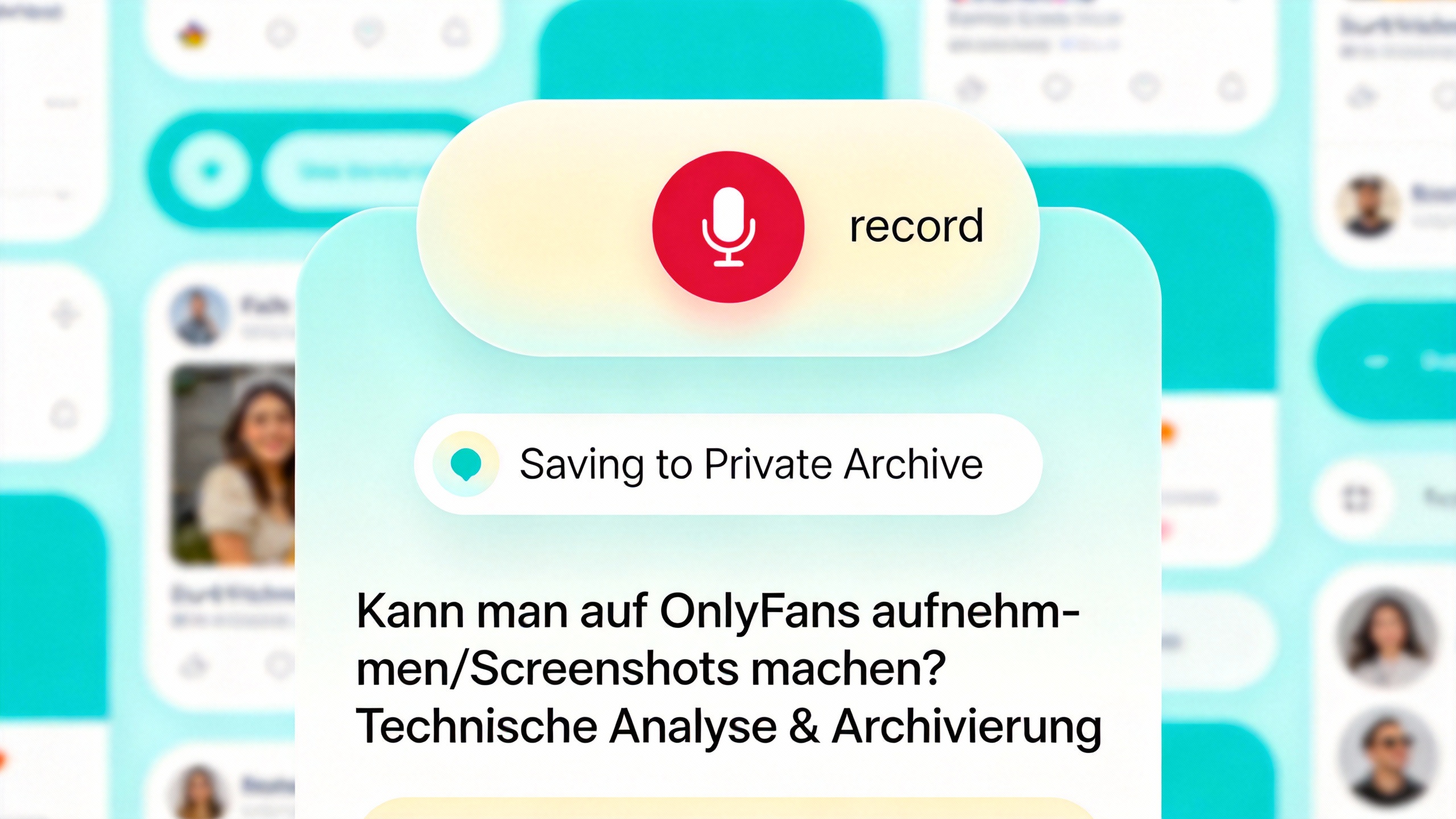 Kann man auf OnlyFans aufnehmen/Screenshots machen? Technische Analyse & Archivierung